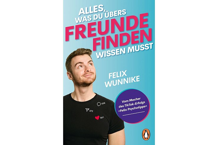 «Alles, was du übers Freunde finden wissen musst», Felix Wunnike, Penguin Random House, ISBN: 978-3-328-11238-9, 14 Euro. - © Penguin Random House/dpa-tmn