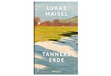 Das Cover des Buches &laquo;Tanners Erde&raquo; von Lukas Maisel. - Rowohlt Verlag/dpa