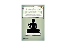 &laquo;Am Arsch vorbei geht auch ein Weg&raquo; - Foto: mvg Verlag/dpa