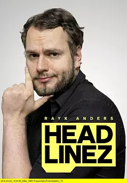 Politischer Kopf: Rayk Anders blickt in &bdquo;Headlinez" hinter Polit-Schlagzeilen. - &copy; SWR/Rayk Anders