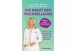 Dr. med. Suzann Kirschner-Brouns: «Die Kraft der Wechseljahre: Wie wir die Menopause nutzen, um uns neu zu (er)finden.» C. Bertelsmann, 288 Seiten, 20 Euro, ISBN 978-3570105665. - © C. Bertelsmann/dpa-tmn