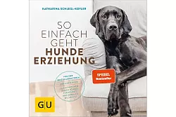 «So einfach geht Hundeerziehung», Katharina Schlegl-Kofler, Gräfe und Unzer Verlag, ISBN: 978-3-8338-5391-3, 168 Seiten, 19,99 Euro. - © Gräfe und Unzer Verlag/dpa-tmn
