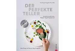 &laquo;Der perfekte Teller. Anrichten wie die Profis, Rezepte, Tipps und Inspirationen&raquo;, Anke Noack, Christian Verlag, 256 Seiten, 39,99 Euro, ISBN-13: ?978-3959616140. - &copy; Florian Bolk/Christian Verlag/dpa-tmn