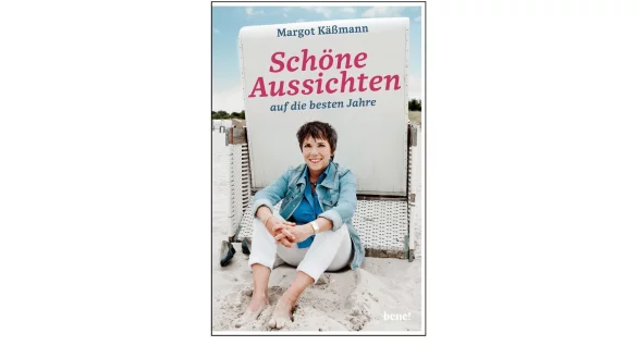 &laquo;Sch&ouml;ne Aussichten auf die besten Jahre&raquo; - &copy; Foto: bene! Verlag/dpa